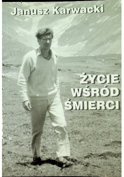 Życie wśród śmierci