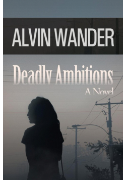 Deadly Ambitions