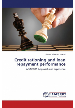 Credit Rationing and Loan Repayment Performance