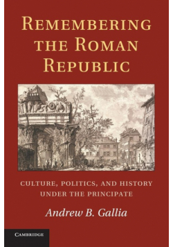 Remembering the Roman Republic
