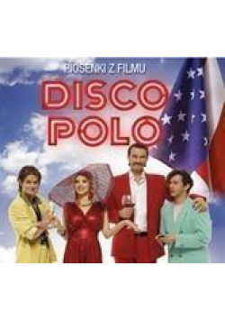 Disco Polo. Piosenki z filmu