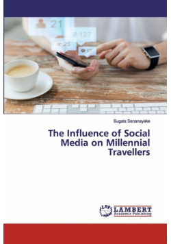 The Influence of Social Media on Millennial Travellers