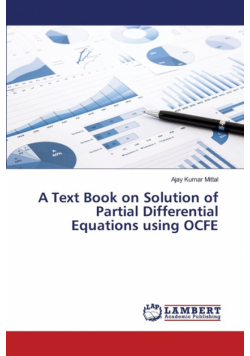 A Text Book on Solution of Partial Differential Equations using OCFE