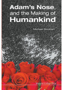Adam's Nose, And The Making Of Humankind