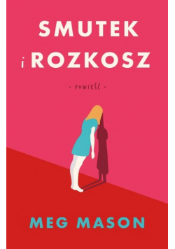 Smutek i rozkosz