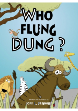 Who Flung Dung?