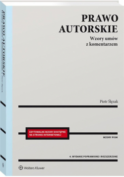 Prawo autorskie. Wzory umów z komentarzem
