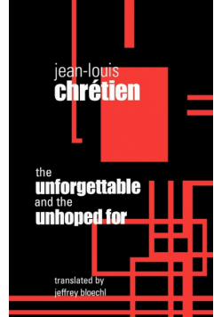 Unforgettable and the Unhoped for