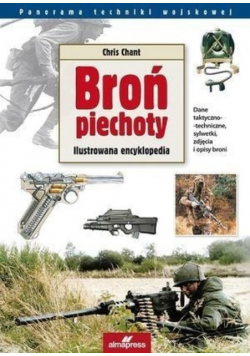 Broń Piechoty Ilustrowana encyklopedia