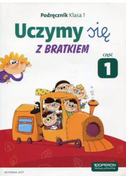 Uczymy się z Bratkiem 1 Podręcznik cz.1 OPERON