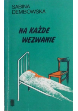 Na każde wezwanie