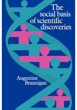 The Social Basis of Scientific Discoveries