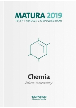 Matura 2019 Chemia. Testy i arkusze ZR OPERON