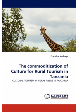 The commoditization of Culture for Rural Tourism in Tanzania