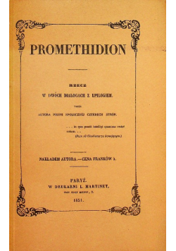 Promethidion Rzecz w dwóch dialogach z epilogiem Reprint  z 1851 r.