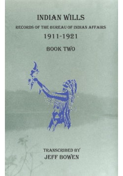 Indian Wills 1911-1921   Book Two