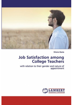 Job Satisfaction among College Teachers