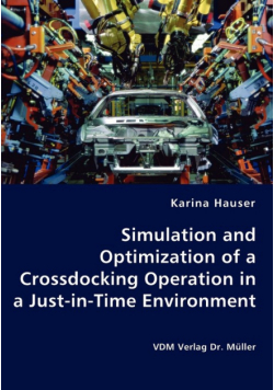 Simulation and Optimization of a Crossdocking Operation in a Just-in-Time Environment