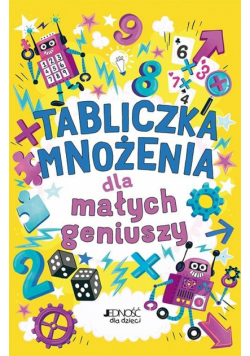 Tabliczka mnożenia dla małych geniuszy