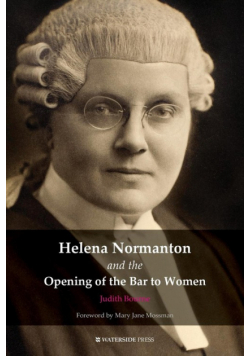 Helena Normanton and the Opening of the Bar to Women