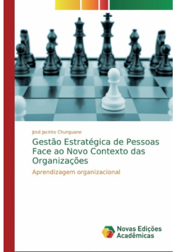 Gestão Estratégica de Pessoas Face ao Novo Contexto das Organizações