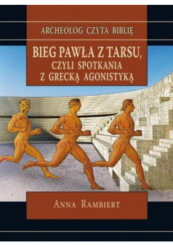 Bieg Pawła z Tarsu, czyli spotkania z grecką...