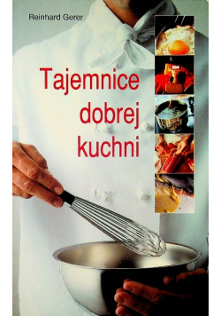 Tajemnice dobrej kuchni
