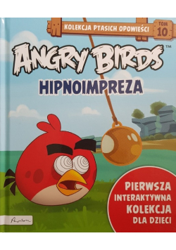 Kolekcja ptasich opowieści Tom 10 Angry Birds Hipnoimpreza
