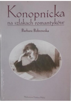 Konopnicka na szlakach romantyków