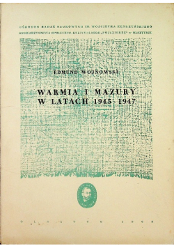 Warmia i Mazury w latach 1945 - 1947