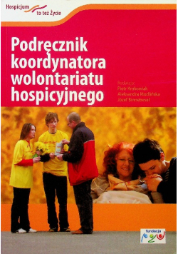Podręcznik koordynatora wolontariatu hospicyjnego