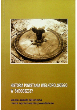 Historia powstania wielkopolskiego w Bydgoszczy