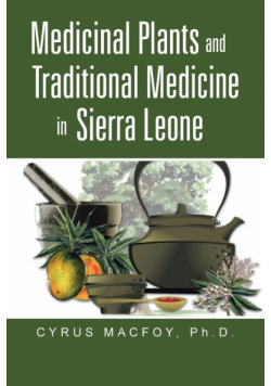 Medicinal Plants and Traditional Medicine in Sierra Leone