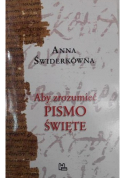 Aby zrozumieć Pismo Święte