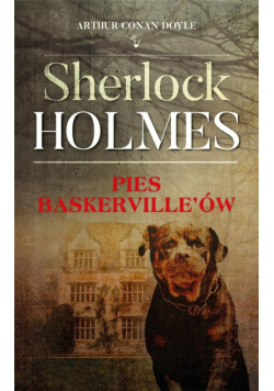 Sherlock Holmes. Pies Baskerville'ów