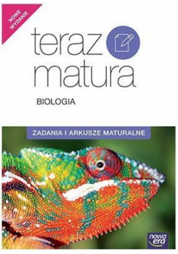 Teraz matura Biologia. Zadania i arkusze NE