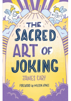 The Sacred Art of Joking