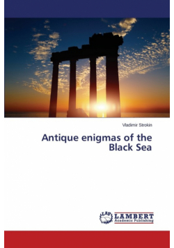 Antique enigmas of the Black Sea