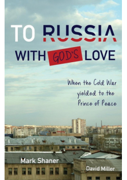 To Russia, with God's Love