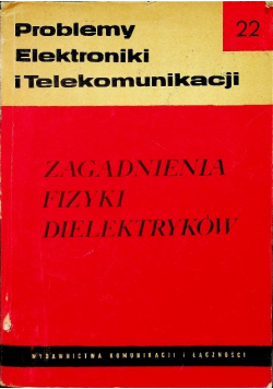 Zagadnienia fizyki dielektryków