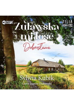 Żuławska miłość. Dobrosława audiobook