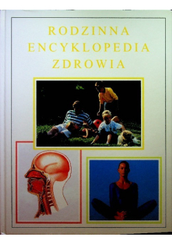 Rodzinna encyklopedia zdrowia