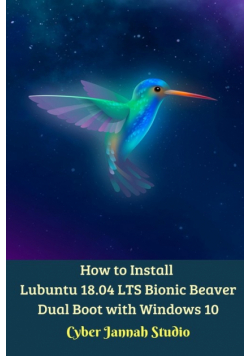 How to Install Lubuntu 18.04 LTS Bionic Beaver Dual Boot with Windows 10