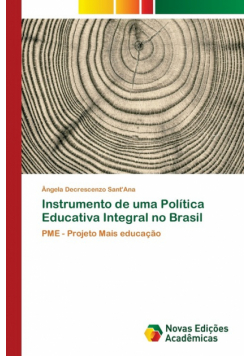 Instrumento de uma Política Educativa Integral no Brasil