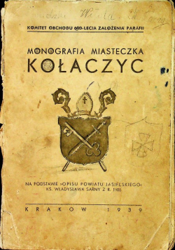 Monografia miasteczka Kołaczyc 1939 r.