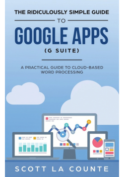 The Ridiculously Simple Guide to Google Apps (G Suite)