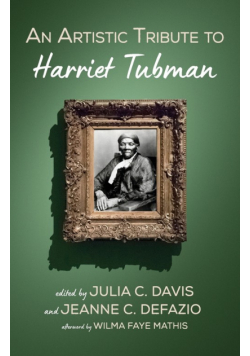 An Artistic Tribute to Harriet Tubman