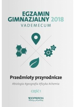 Vademecum 2018 GIM Przedmioty przyrod. cz.1 OPERON