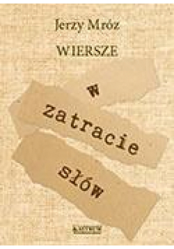 W zatracie słów. Tomik poetycki