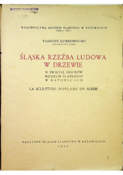 Śląska rzeźba ludowa w drzewie 1930 r